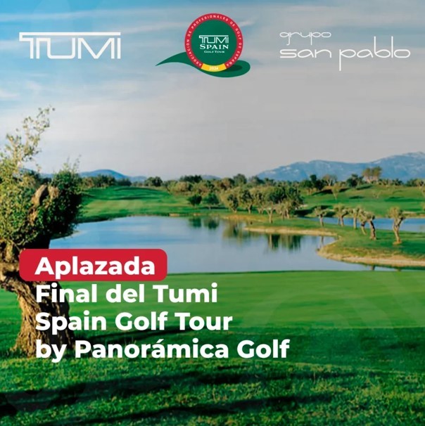 Se cancela la  Final del TUMI Spain Golf Tour debido a la DANA